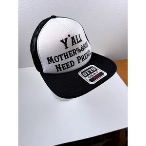 Otto Snapback Trucker Hat Yall Mother Need Premix Black White Mesh Cap OSFM